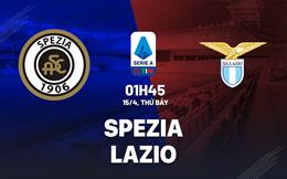 Nhận định bóng đá Spezia vs Lazio 1h45 ngày 15/4 (Serie A 2022/23)