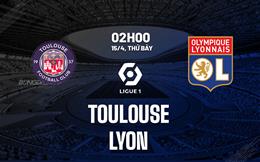Nhận định bóng đá Toulouse vs Lyon 2h00 ngày 15/4 (Ligue 1 2022/23)