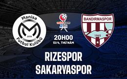 Nhận định Rizespor vs Sakaryaspor 20h00 ngày 13/4 (Hạng 2 Thổ Nhĩ Kỳ 2022/23)