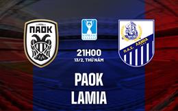 Nhận định PAOK vs Lamia 21h00 ngày 13/4 (Cúp quốc gia Hy Lạp 2022/23)