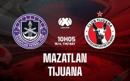 Nhận định - dự đoán Mazatlan vs Tijuana 10h10 ngày 15/4 (VĐQG Mexico 2023)