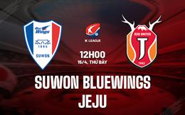 Nhận định Suwon Bluewings vs Jeju 12h00 ngày 15/4 (VĐQG Hàn Quốc 2023)