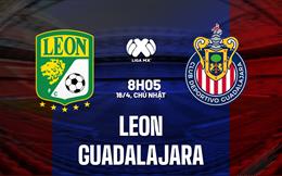 Nhận định - dự đoán Leon vs Guadalajara 8h05 ngày 16/4 (VĐQG Mexico 2023)