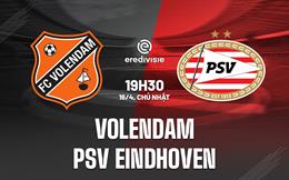 Nhận định Volendam vs PSV Eindhoven 19h30 ngày 16/4 (VĐQG Hà Lan 2022/23)