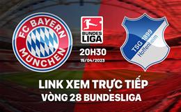 Link xem trực tiếp Bayern vs Hoffenheim 20h30 ngày 15/4 (Bundesliga 2022/23)