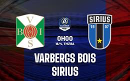 Nhận định Varbergs BoIS vs Sirius 0h00 ngày 18/4 (VĐQG Thụy Điển 2023)