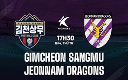 Nhận định Gimcheon Sangmu vs Jeonnam Dragons 17h30 ngày 19/4 (Hạng 2 Hàn Quốc 2023)