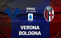 Nhận định bóng đá Verona vs Bologna 1h45 ngày 22/4 (Serie A 2022/23)