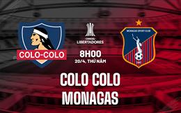 Nhận định Colo Colo vs Monagas 8h00 ngày 20/4 (Copa Libertadores 2023)