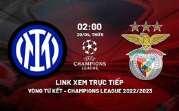 Trực tiếp Inter Milan vs Benfica 2h00 ngày 20/4 (Cúp C1 2022/23) link xem ở đâu?