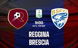 Nhận định Reggina vs Brescia 1h30 ngày 22/4 (Hạng 2 Italia 2022/2023)