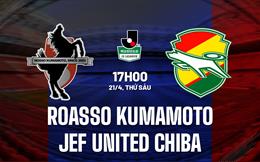 Nhận định Roasso Kumamoto vs JEF United Chiba 17h00 ngày 21/4 (Hạng 2 Nhật Bản 2023)