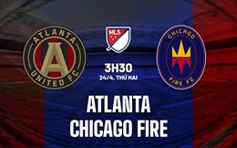 Nhận định Atlanta vs Chicago Fire 3h30 ngày 24/4 (Nhà nghề Mỹ 2023)