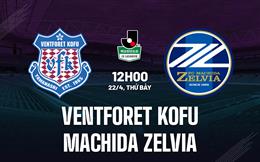 Nhận định Ventforet Kofu vs Machida Zelvia 12h00 ngày 22/4 (Hạng 2 Nhật Bản 2023)