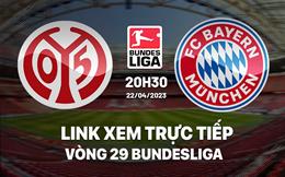 Link xem trực tiếp Mainz vs Bayern 20h30 ngày 22/4 (Bundesliga 2022/23)