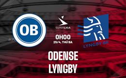 Nhận định Odense vs Lyngby 00h00 ngày 25/4 (VĐQG Đan Mạch 2022/23)