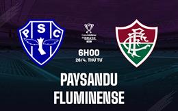 Nhận định Paysandu vs Fluminense 6h00 ngày 26/4 (Cúp QG Brazil 2023)