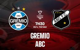 Nhận định bóng đá Gremio vs ABC 7h30 ngày 28/4 (Cúp QG Brazil 2023)