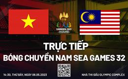 Trực tiếp bóng chuyền phái nam nước ta vs Malaysia (Bảng B SEA Games 32)