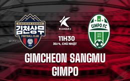 Nhận định Gimcheon Sangmu vs Gimpo 11h30 ngày 30/4 (Hạng 2 Hàn Quốc 2023)