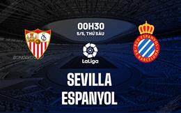 Nhận định bóng đá Sevilla vs Espanyol 0h30 ngày 5/5 (La Liga 2022/23)