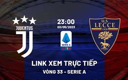 Link xem trực tiếp Juventus vs Lecce 23h00 ngày 3/5 (Serie A 2022/23)