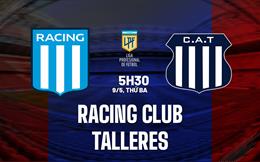 Nhận định bóng đá Racing Club vs Talleres 5h30 ngày 9/5 (VĐQG Argentina 2023)