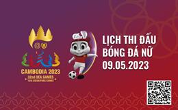 Lịch thi đấu bóng đá SEA Games 32 hôm nay 9/5: Nữ Việt Nam - nữ Philippines