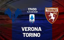 Nhận định bóng đá Verona vs Torino 17h30 ngày 14/5 (Serie A 2022/23)