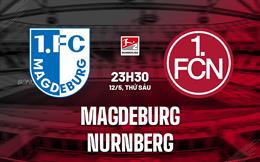 Nhận định - dự đoán Magdeburg vs Nurnberg 23h30 ngày 12/5 (Hạng 2 Đức 2022/23)