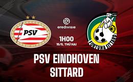 Nhận định PSV Eindhoven vs Sittard 1h00 ngày 15/5 (VĐQG Hà Lan 2022/23)