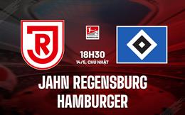 Nhận định Regensburg vs Hamburger 18h30 ngày 14/5 (Hạng 2 Đức 2022/23)