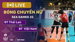 Trực tiếp bóng chuyền nữ Việt Nam vs Thái Lan (Chung kết SEA Games 32)