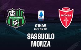 Nhận định bóng đá Sassuolo vs Monza 1h45 ngày 20/5 (Serie A 2022/23)