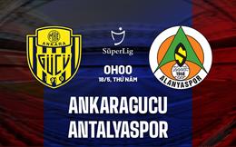 Nhận định Ankaragucu vs Antalyaspor 00h00 ngày 18/5 (VĐQGQG Thổ Nhĩ Kỳ 2023)