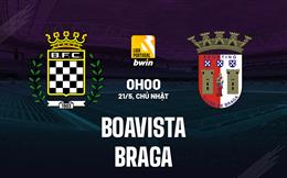 Nhận định bóng đá Boavista vs Braga 00h00 ngày 21/5 (VĐQG Bồ Đào Nha 2022/23)