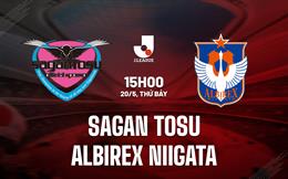 Nhận định Sagan Tosu vs Albirex Niigata 15h00 ngày 20/5 (VĐQG Nhật Bản 2023)