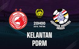 Nhận định bóng đá Kelantan vs PDRM 20h00 ngày 23/5 (VĐQG Malaysia 2023)