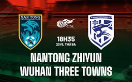 Nhận định Nantong Zhiyun vs Wuhan Three Towns 18h35 ngày 23/5 (VĐQG Trung Quốc 2023)
