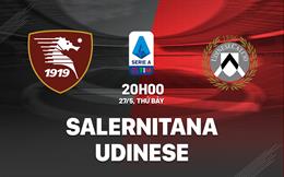 Nhận định bóng đá Salernitana vs Udinese 20h00 ngày 27/5 (Serie A 2022/23)