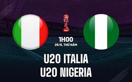 Nhận định - dự đoán U20 Italia vs U20 Nigeria 1h00 ngày 25/5 (U20 World Cup 2023)