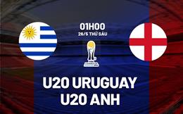 Nhận định bóng đá U20 Uruguay vs U20 Anh 1h00 ngày 26/5 (U20 World Cup 2023)