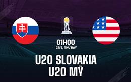 Nhận định bóng đá U20 Slovakia vs U20 Mỹ 1h00 ngày 27/5 (U20 World Cup 2023)