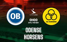 Nhận định Odense vs Horsens 0h00 ngày 27/5 (VĐQG Đan Mạch 2022/23)