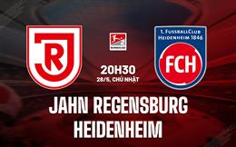 Nhận định Jahn Regensburg vs Heidenheim 20h30 ngày 28/5 (Hạng 2 Đức 2022/23)