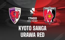 Nhận định Kyoto Sanga vs Urawa Red 17h00 ngày 27/5 (VĐQG Nhật 2023)