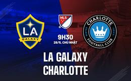 Nhận định bóng đá LA Galaxy vs Charlotte 9h30 ngày 28/5 (Nhà nghề Mỹ 2023)