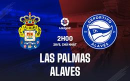 Nhận định Las Palmas vs Alaves 02h00 ngày 28/5 (Hạng 2 Tây Ban Nha 2022/23)