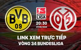 Link xem trực tiếp Dortmund vs Mainz 20h30 ngày 27/5 (Bundesliga 2022/23)