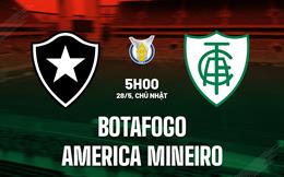 Nhận định Botafogo vs America Mineiro 05h00 ngày 29/5 (VĐQG Brazil 2023)